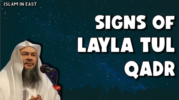 What are the signs of Layla tul Qadr?